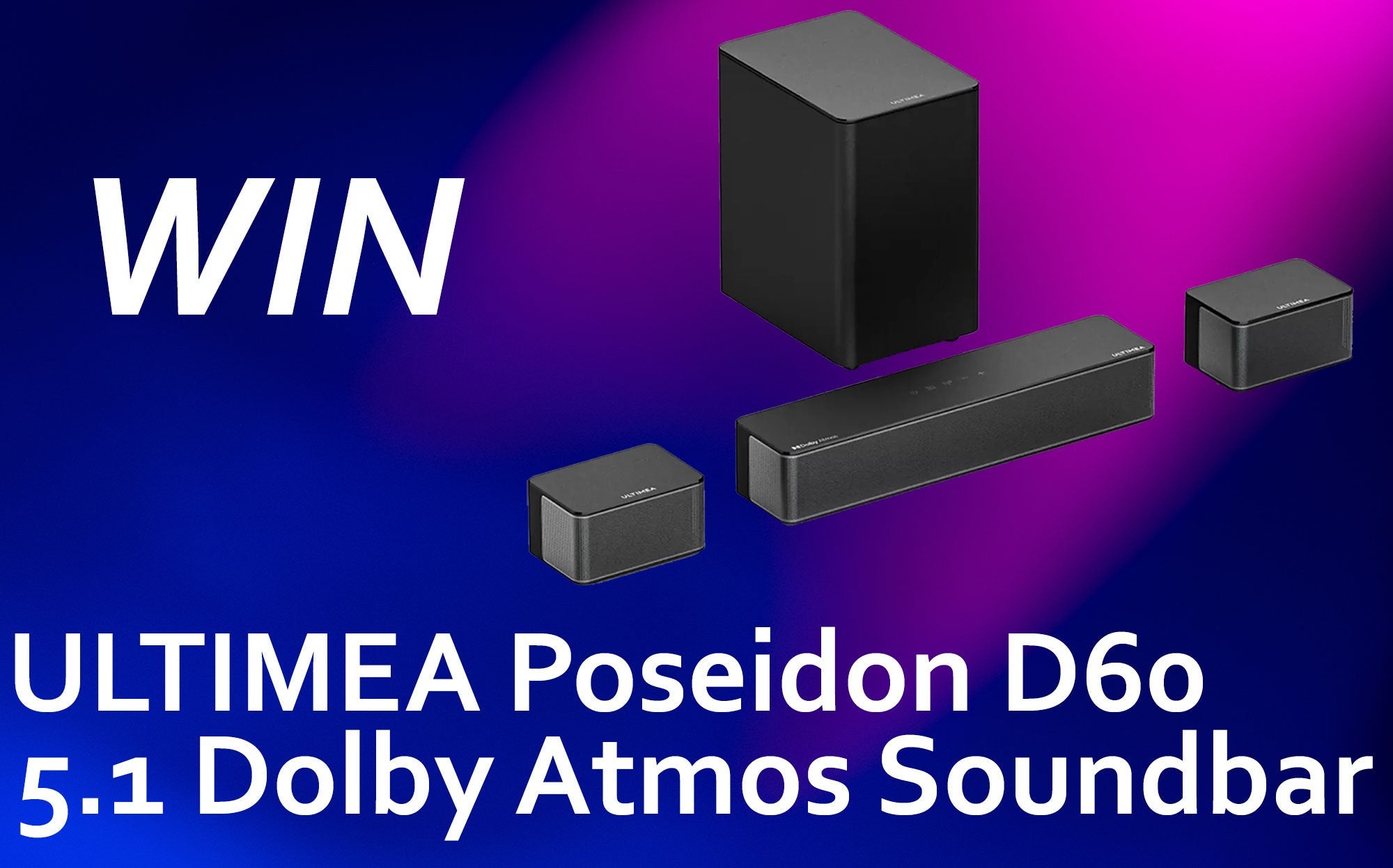 Enter To Win an ULTIMEA Poseidon D60 5.1 Dolby Atmos Surround